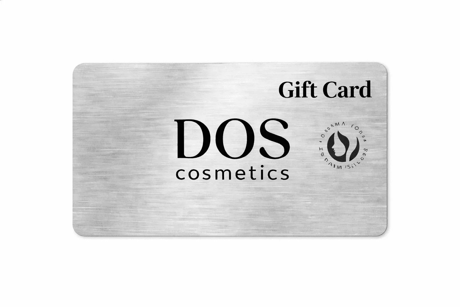 DOS Cosmetics Gift Card - DOS Cosmetics