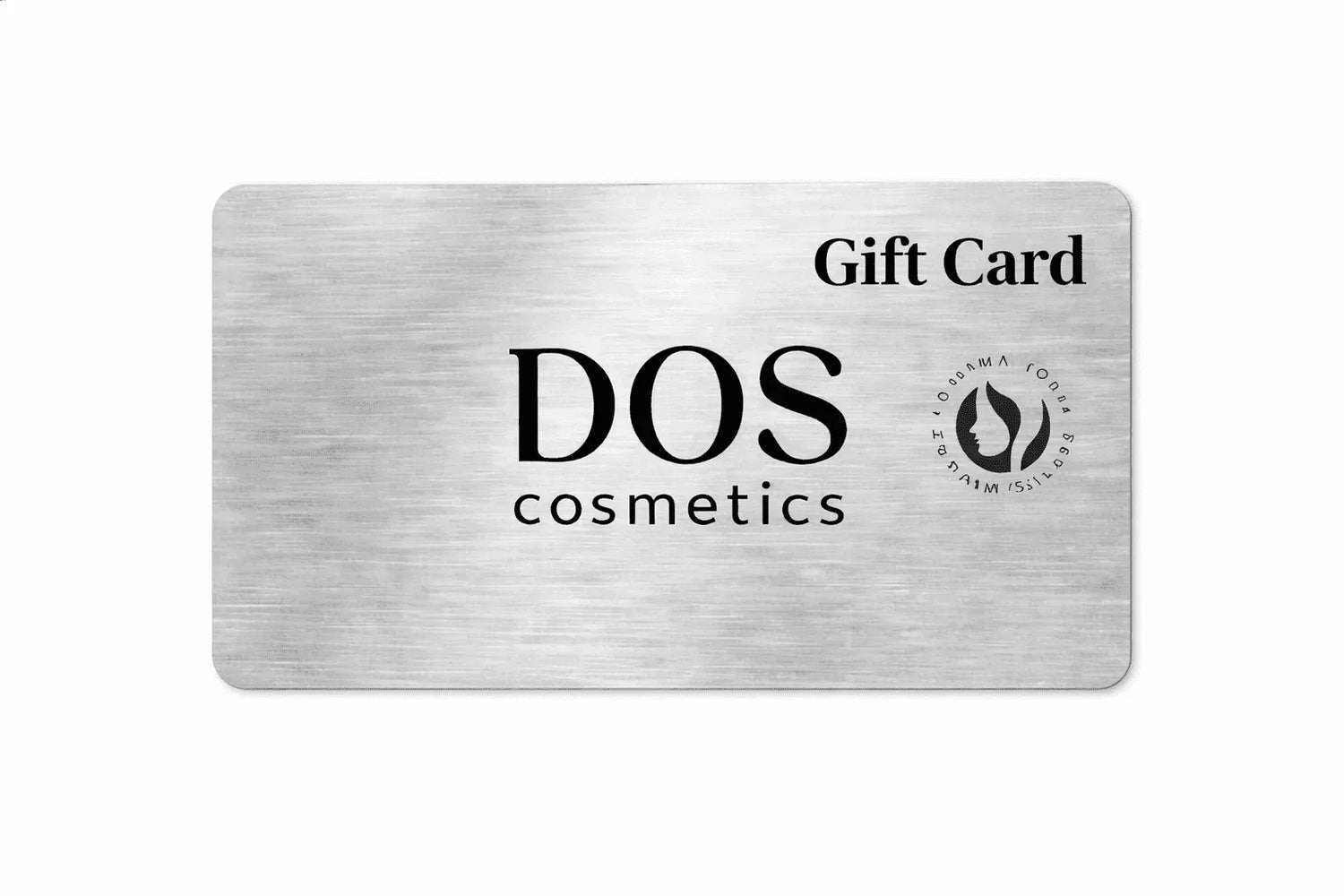 DOS Cosmetics Gift Card - DOS Cosmetics